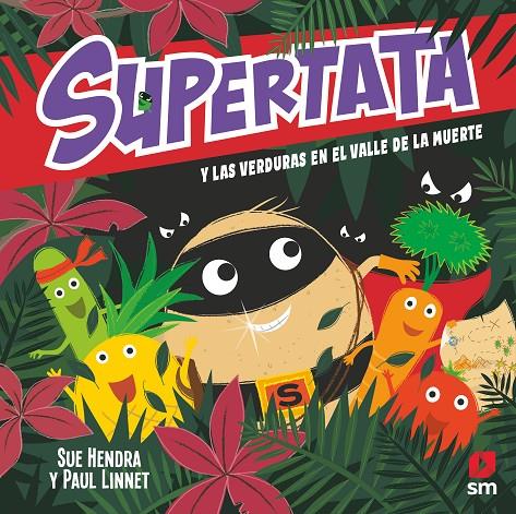 Superpatata y las verduras en el valle de la muerte | 9788411209502 | Paul Linnet ; Sue Hendra