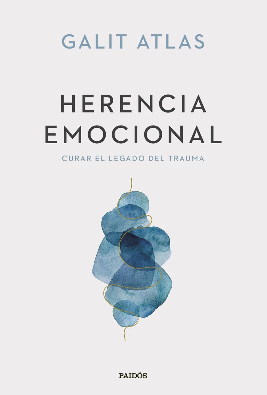 Herencia emocional | 9788449341588 | Galit Atlas