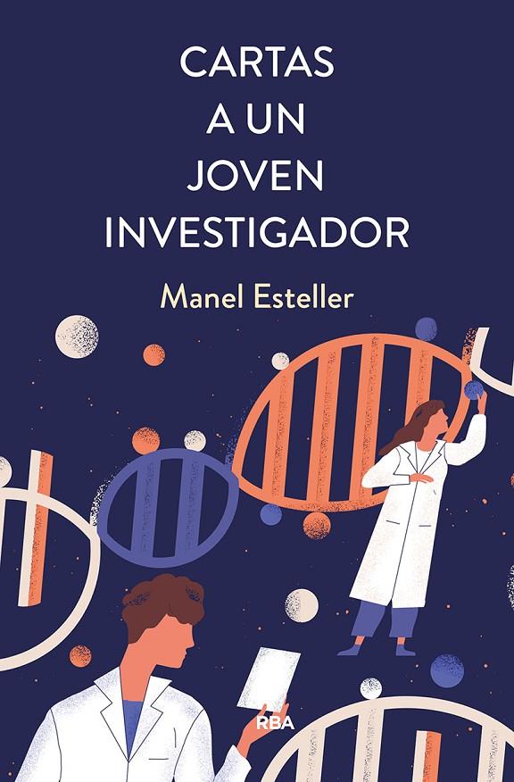 Cartas a un joven investigador | 9788491876076 | Manel Esteller