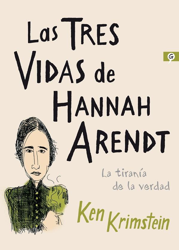 Las tres vidas de Hannah Arendt | 9788416131617 | Ken Krimstein