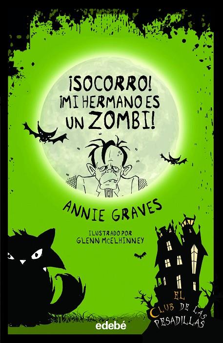 ¡Socorro! ¡Mi hermano es un zombi! | 9788468362397 | Annie Graves ; glenn McElhinney