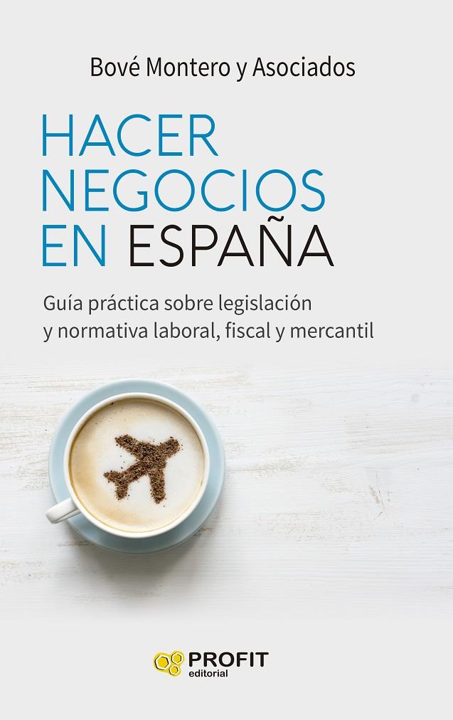 Hacer negocios en España | 9788418464768 | Bové Montero y Asociados