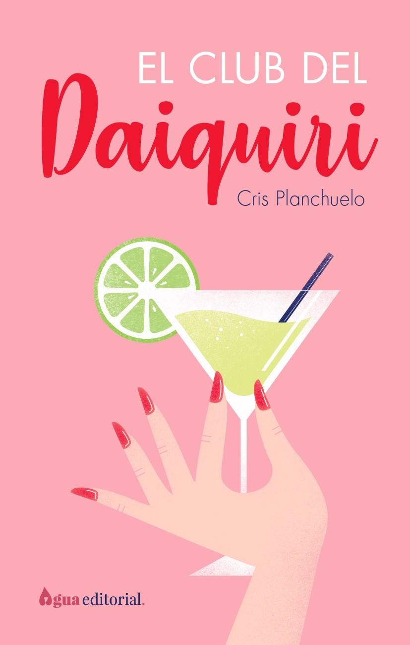 El club del Daiquiri | 9788412650921 | Cris Planchuelo