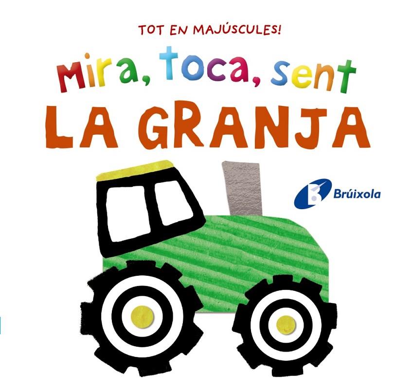 Mira, toca, sent : La granja | 9788413492872