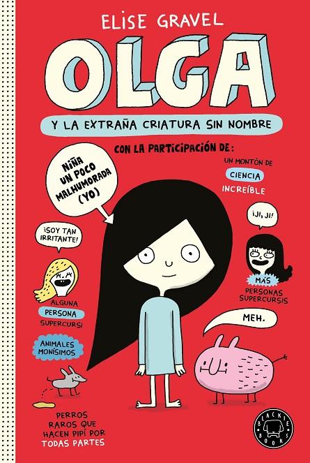 Olga y la extraña criatura sin nombre | 9788418733116 | Elise Gravel