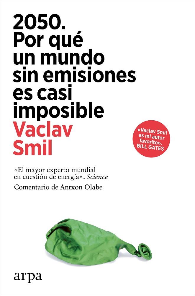 2050 : por qué un mundo sin emisiones es casi imposible | 9788410313248 | Vadav Smil