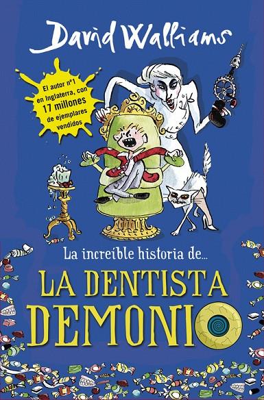 La dentista demonio | 9788490431566 | David Walliams ; Tony Ross