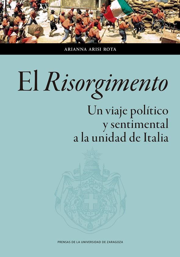 El Risorgimento | 9788413402529 | Arianna Arisi Rota