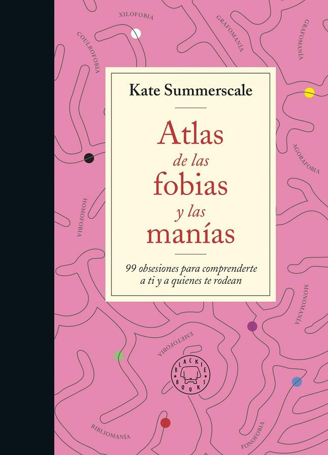 Atlas de las fobias y las manías | 9788419172914 | Kate Summerscale