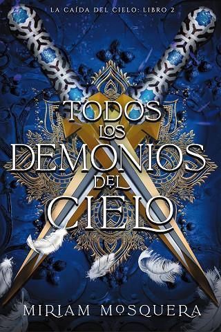 Todos los demonios del cielo (La caída del cielo; 2) | 9788419988362 | Míriam Mosquera