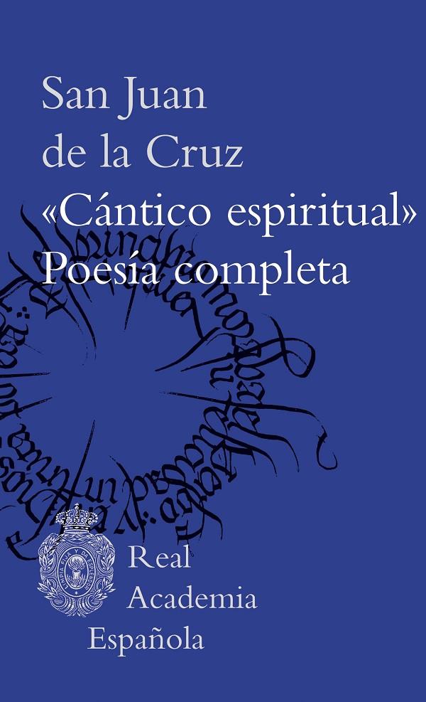 Cántico espiritual : poesía completa | 9788467069730 | San Juan de la Cruz