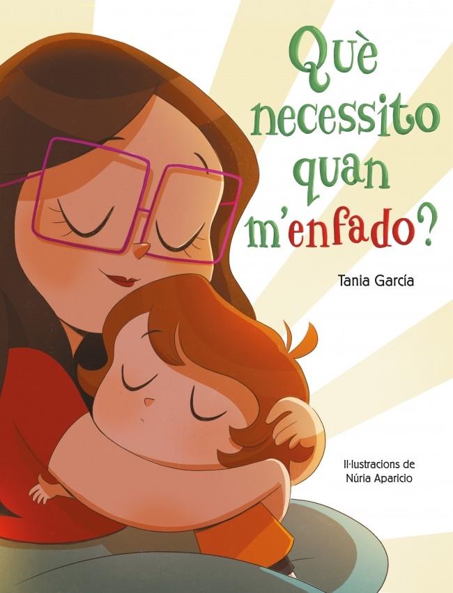 Què necessito quan m'enfado? | 9788448855468 | Tania García