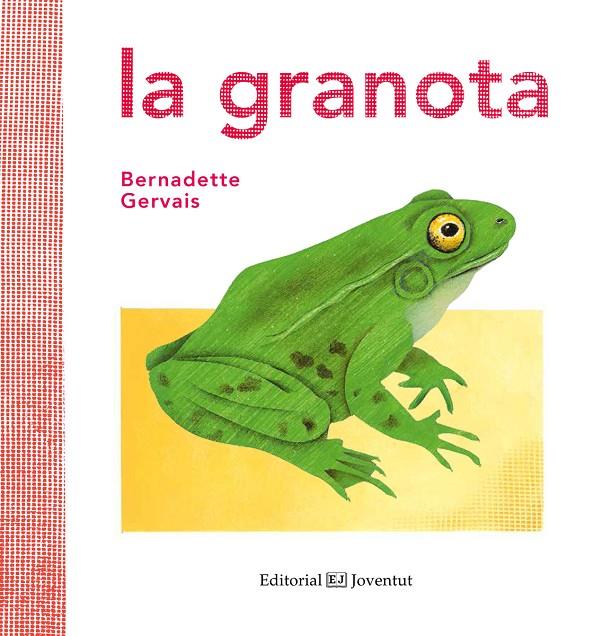 La granota | 9788426144591 | Bernadette Gervais