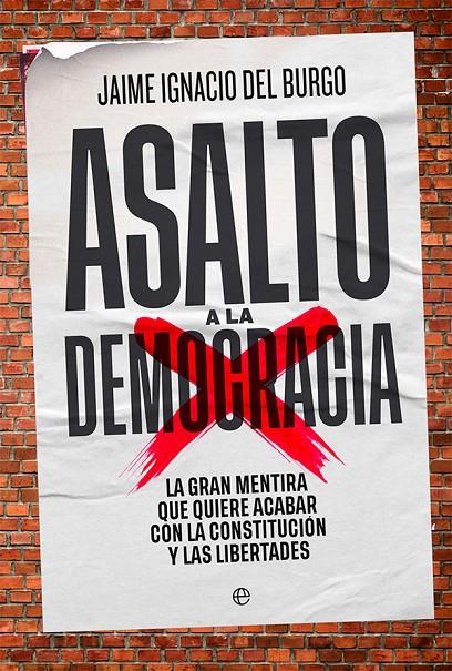 Asalto a la democracia | 9788413842929 | Jaime Ignacio del Burgo