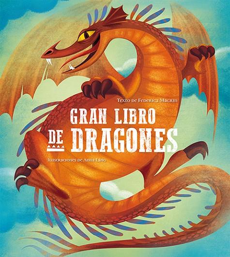 Gran libro de dragones | 9788417452360 | Federica Magrin ; Anna Láng