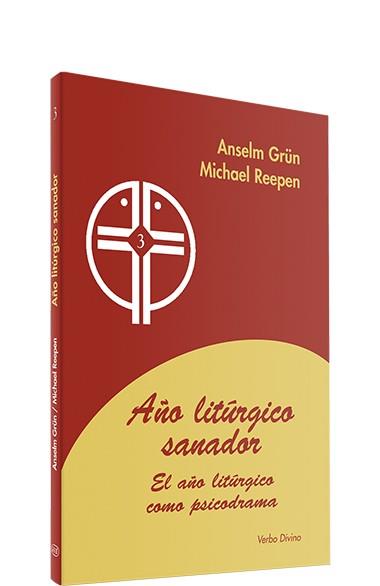 Año litúrgico sanador | 9788481695571 | Anselm Grün ; Michael Reepen