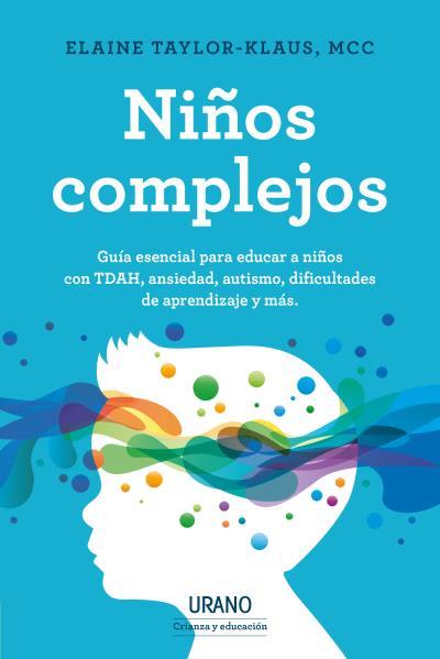 Niños complejos | 9788418714009 | Elaine Taylor-Klaus