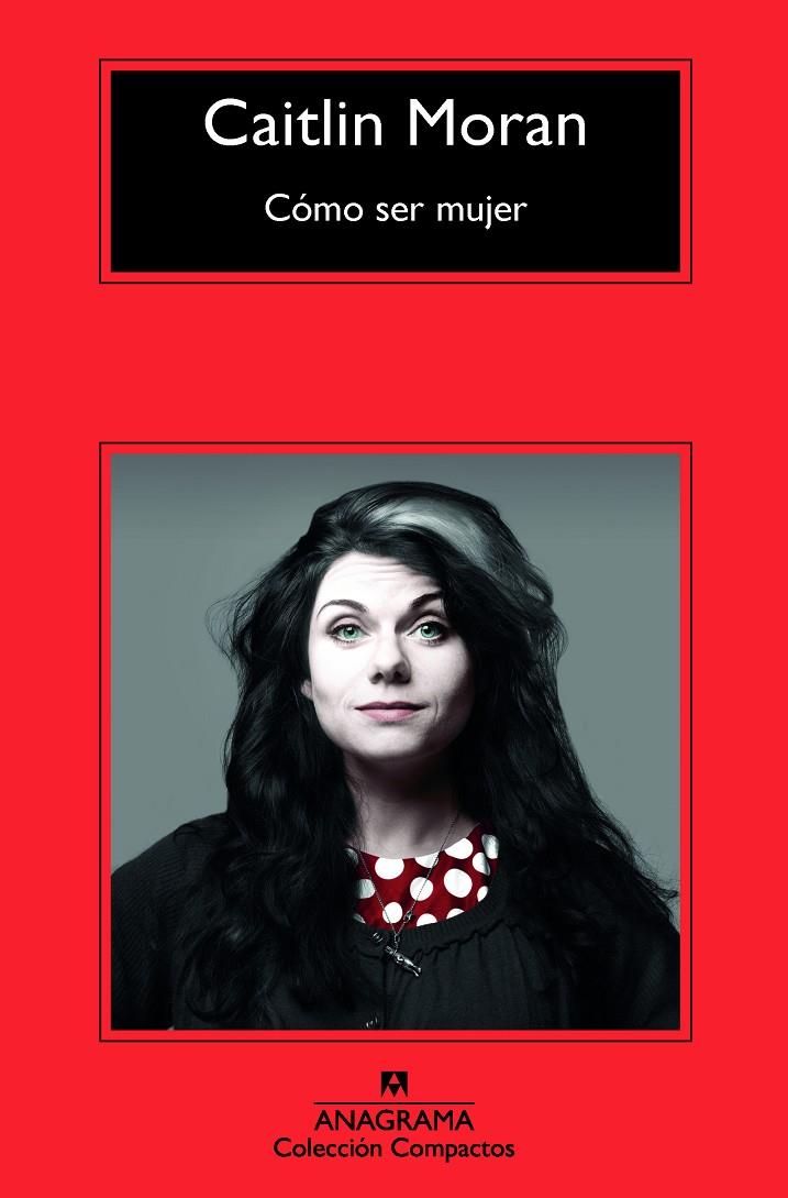 Cómo ser mujer | 9788433977717 | Caitlin Moran