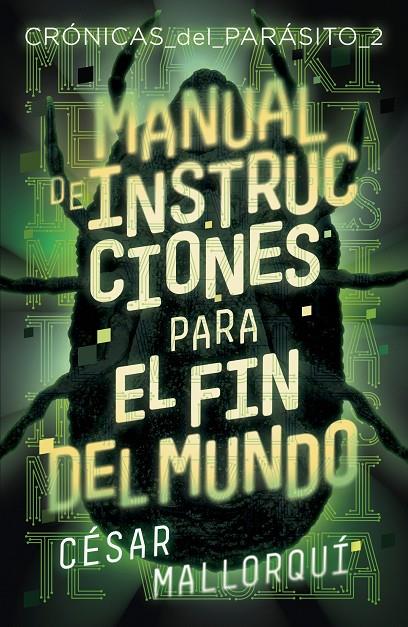 Manual de instrucciones para  el fin del mundo (Cronicas del parasito; 2) | 9788491825227 | César Mallorquí