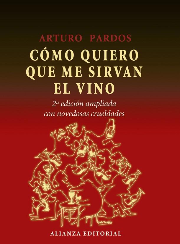 Cómo quiero que me sirvan el vino | 9788420664675 | Arturo Pardos