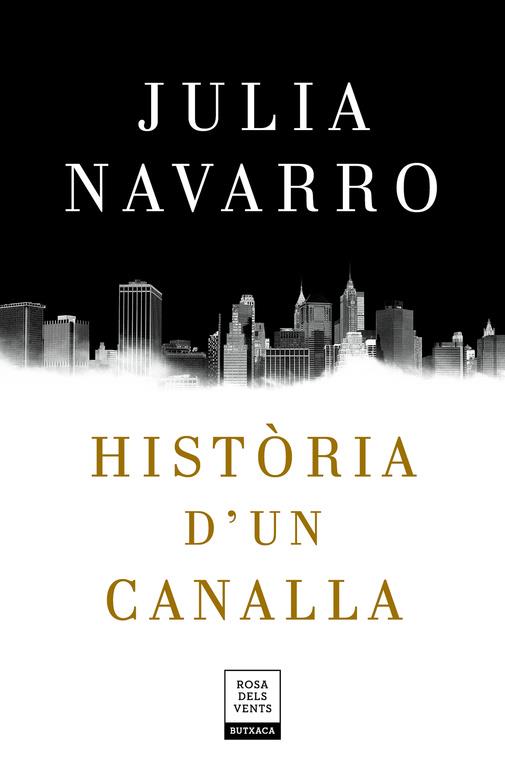 Història d'un canalla | 9788417444198 | Julia Navarro