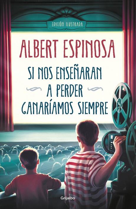 Si nos enseñaran a perder, ganaríamos siempre | 9788425358258 | Albert Espinosa