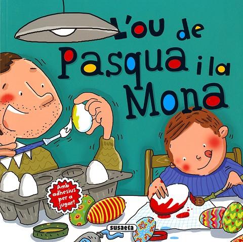 L'ou de Pasqua i la mona | 9788467765267 | Mia Cassany ; Juanma García Escobar