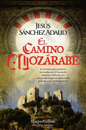 El camino mozárabe | 9788419809162 | Jesús Sánchez Adalid