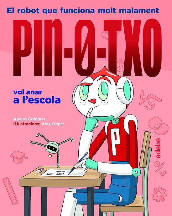 Pin-0-txo vol anar a l'escola | 9788468353159 | Álvaro Colomer ; Alex Omist