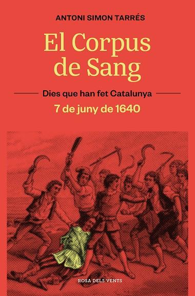 El Corpus de Sang : 7 de juny de 1640 | 9788419259929 | Antoni Simon Tarrés