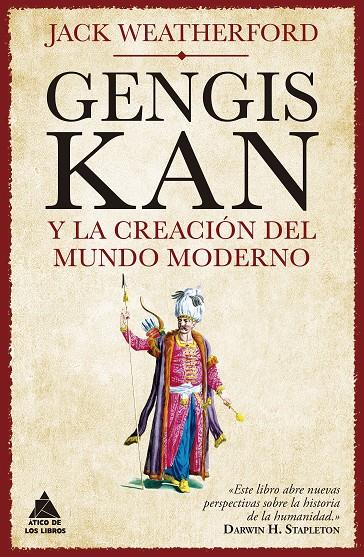 Gengis Kan y la creación del mundo moderno | 9788417743628 | Jack Weatherford