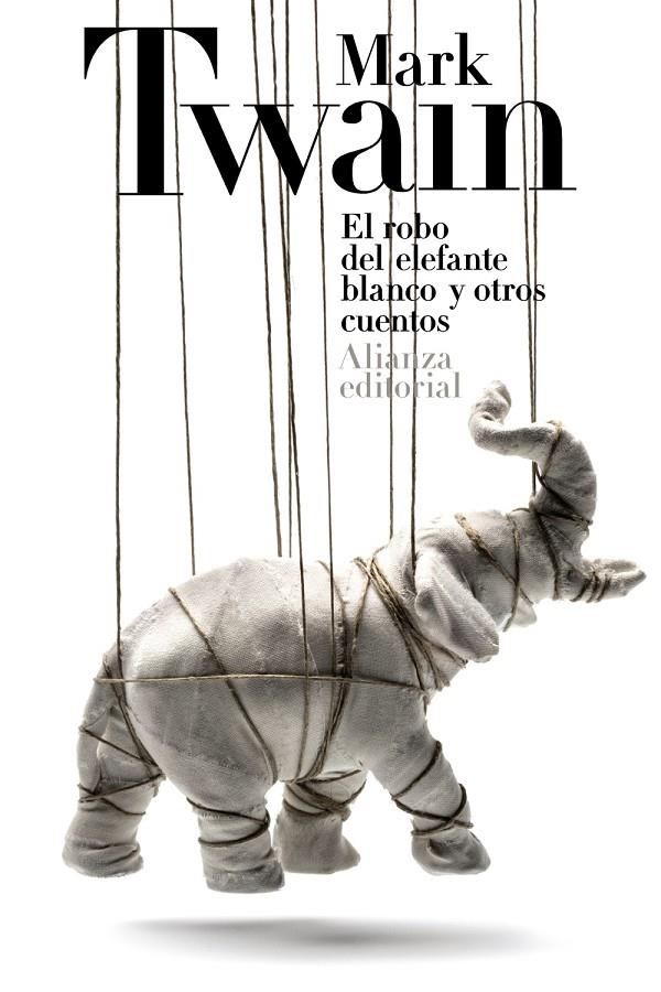 El robo del elefante blanco y otros cuentos | 9788420678160 | Mark Twain