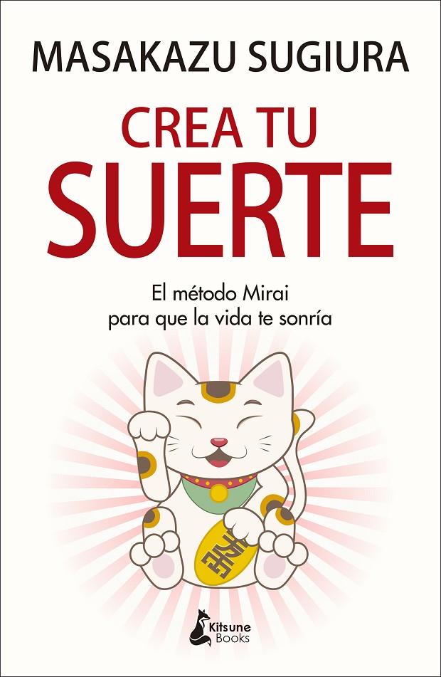 Crea tu suerte | 9788416788637 | Masakazu Sugiura