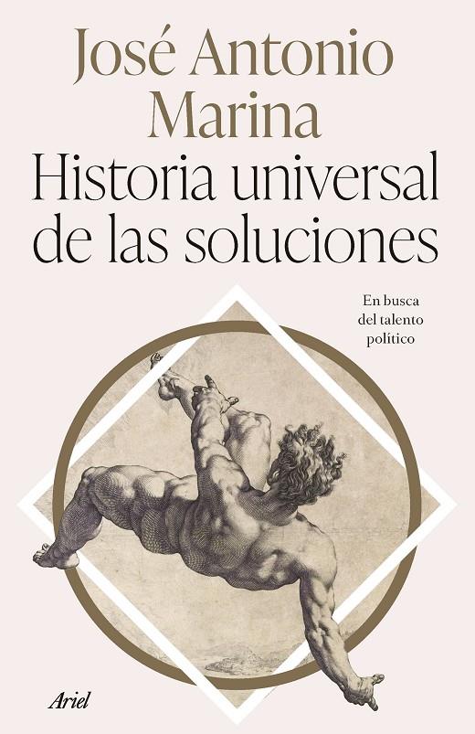 Historia universal de las soluciones | 9788434437340 | José Antonio Marina