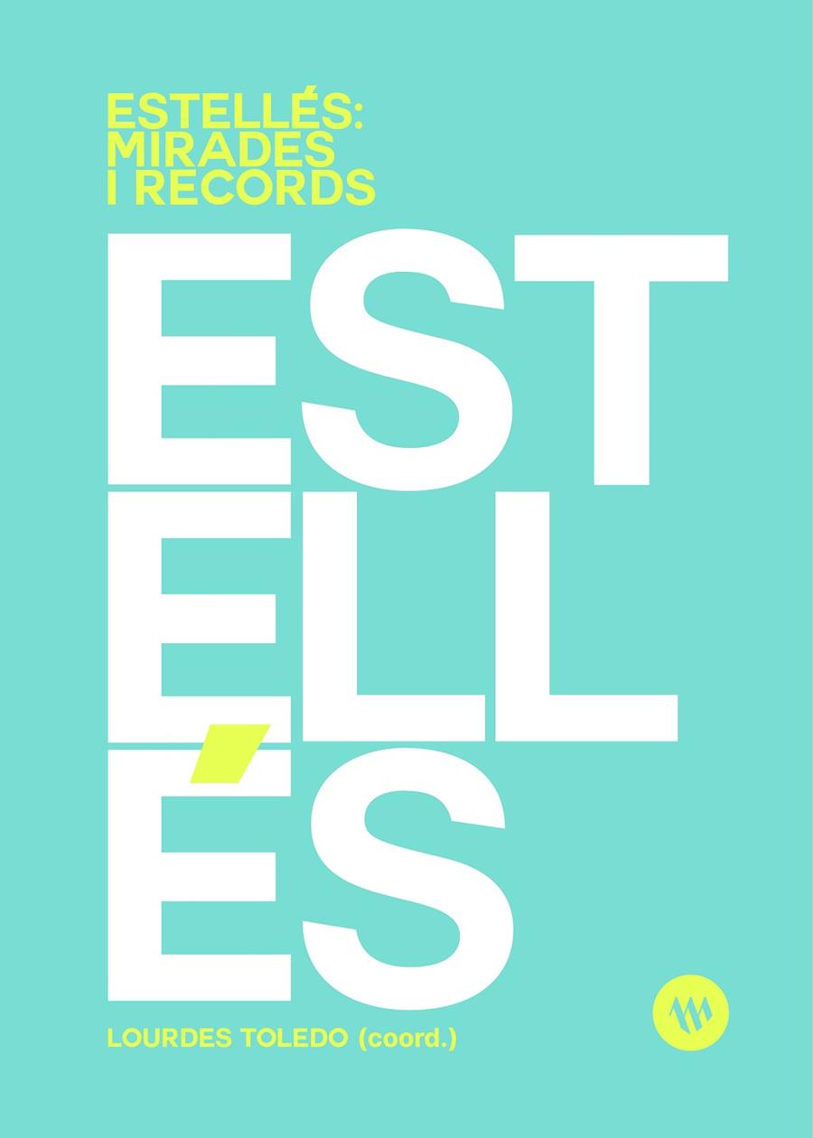 Estellés: mirades i records | 9788411560528 | Lourdes Toledo