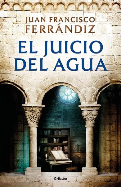 El juicio del agua | 9788425359804 | Juan Francisco Ferrándiz