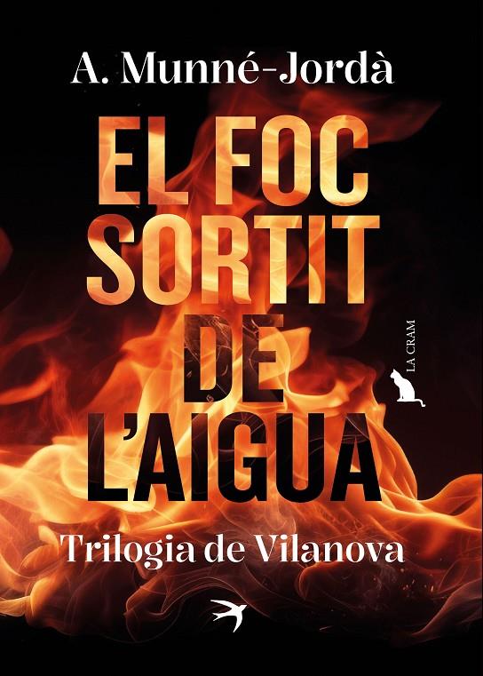 El foc sortit de l'aigua : trilogia de Vilanova | 9788419747587 | Antoni Munné-Jordà