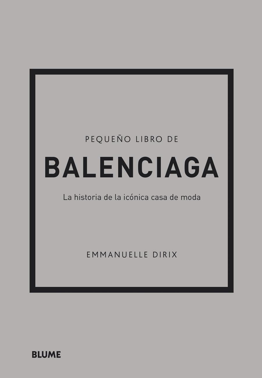 Pequeño libro de Balenciaga | 9788418725715 | Emmanuelle Dirix