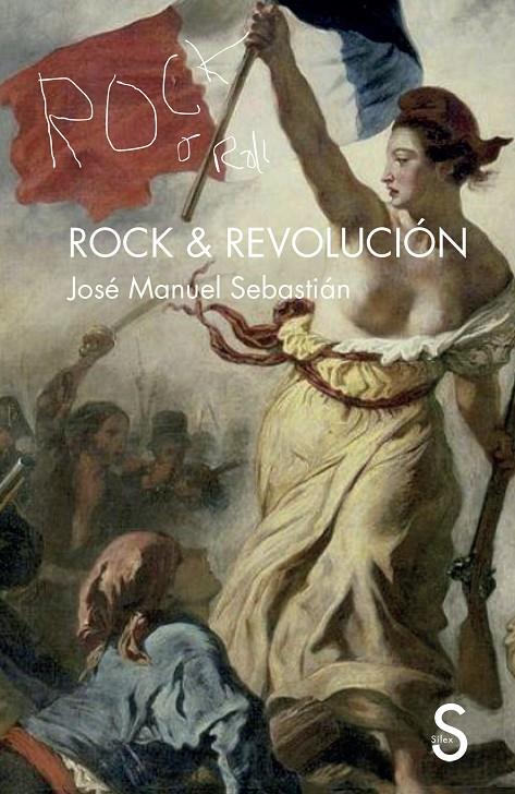 Rock & Revolución | 9788410267039 | José Manuel Sebastián