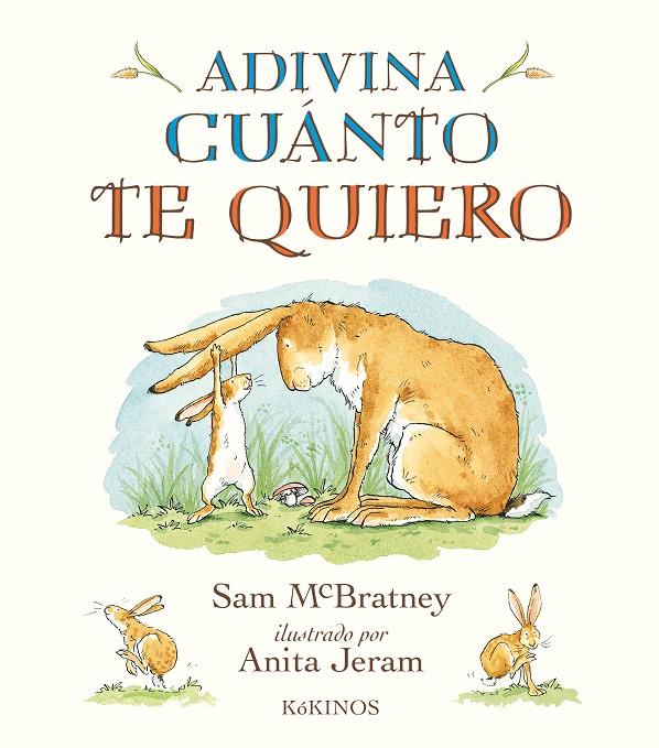 Adivina cuánto te quiero | 9788417074104 | Sam McBratney ; Anita Jeram