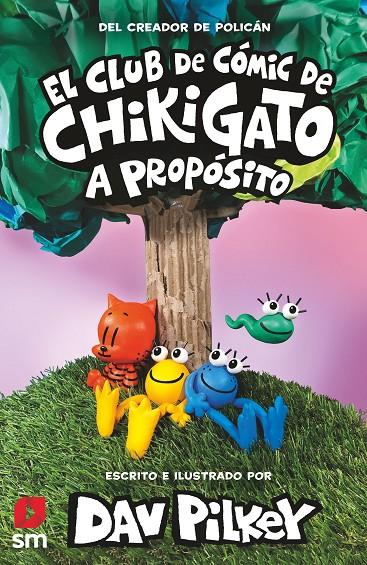 El club de cómic de Chikigato 3 : A propósito | 9788419102317 | Dav Pilkey