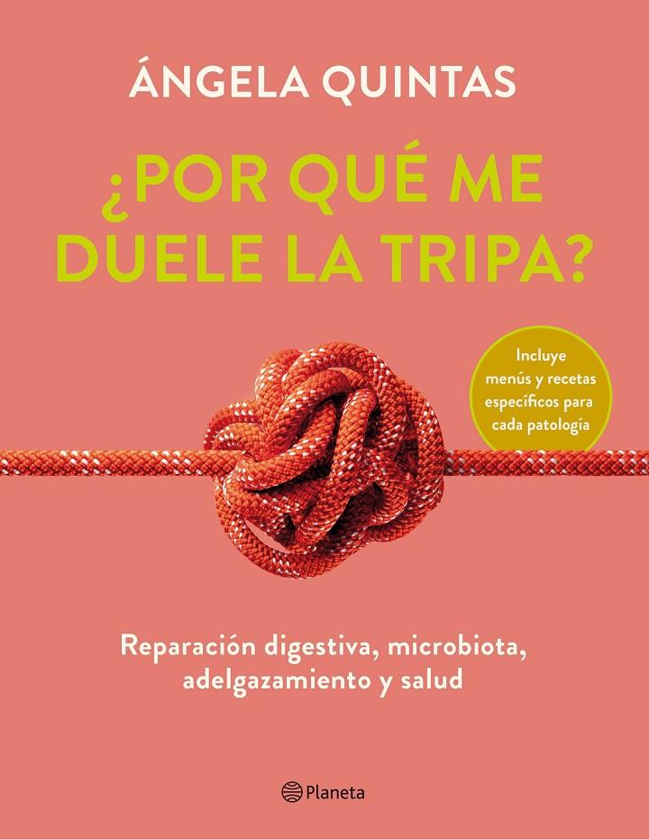 ¿Por qué me duele la tripa? | 9788408250920 | Ángela Quintas