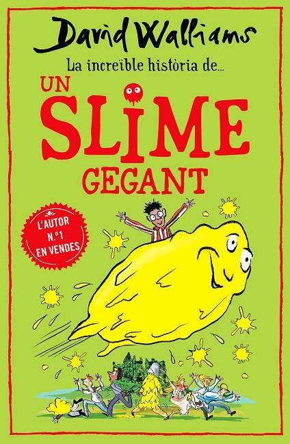 La increïble història d'un slime gegant | 9788418483011 | David Walliams