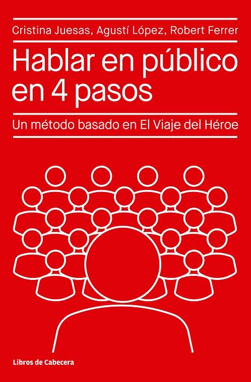 Hablar en público en 4 pasos | 9788412272260 | Cristina Juesas ; Agustí López Robert Ferrer