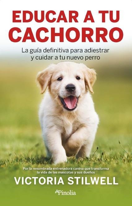 Educar a tu cachorro | 9788418965876 | Victoria Stilwell