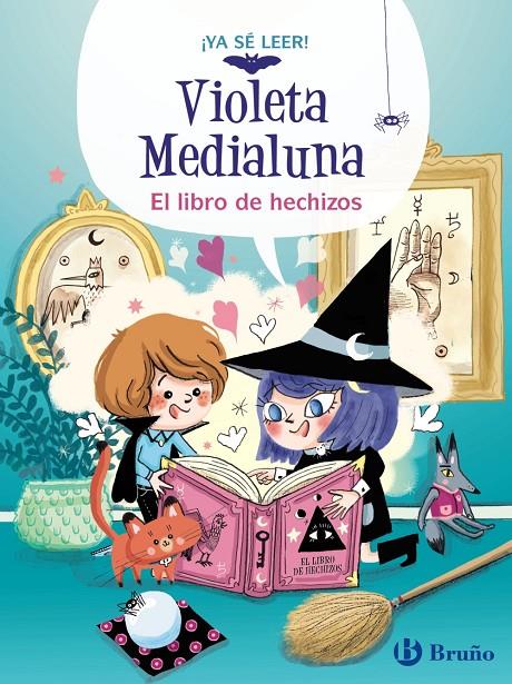 El libro de hechizos (Violeta Medialuna; 1) | 9788469640012 | Arnaud Alméras ; Gaëlle Duhazé