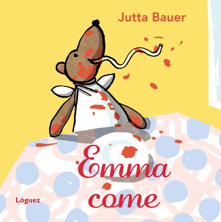 Emma come | 9788496646667 | Jutta Bauer