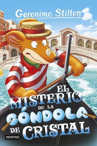 El misterio de la góndola de cristal | 9788408280439 | Geronimo Stilton