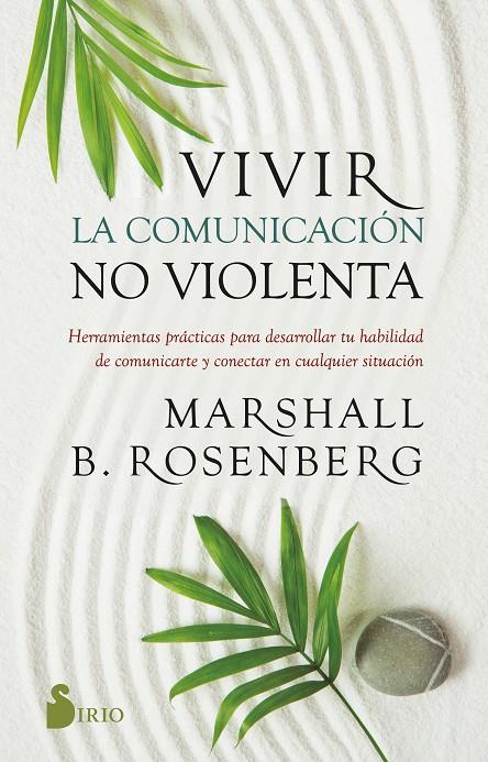 Vivir la comunicación no violenta | 9788419105196 | Marshall Rosenberg