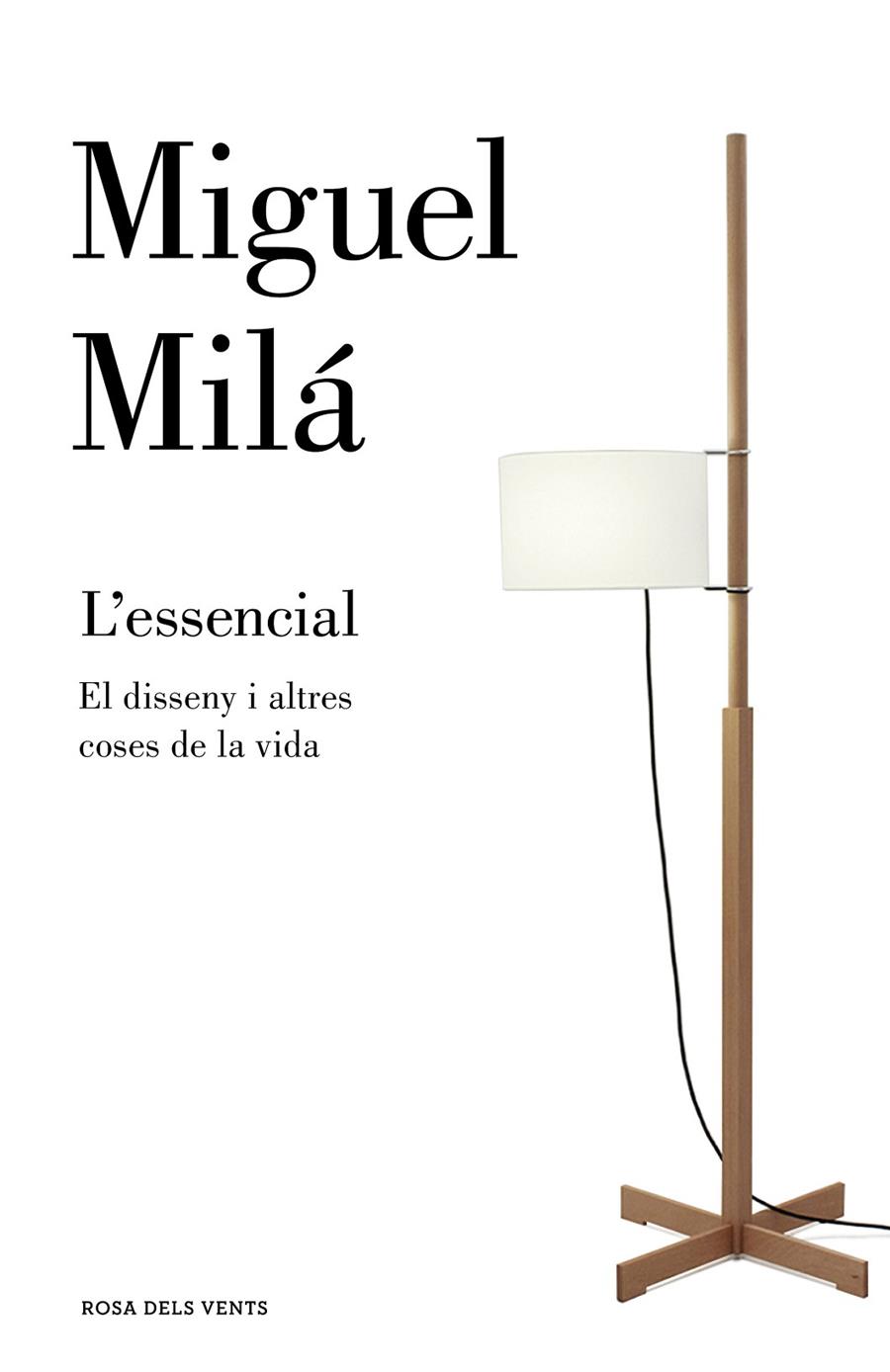 L'essencial | 9788417444037 | Miguel Milá